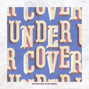 收聽Kehlani的Undercover (Electronic) (Adventure Club Remix) (Explicit)歌詞歌曲