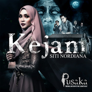ดาวน์โหลดและฟังเพลง Kejam (From "Pusaka") (From Pusaka Soundtrack) พร้อมเนื้อเพลงจาก Siti Nordiana