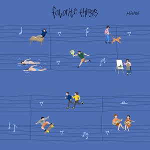 收听HAAN的favorite things (Feat. shirt, Chan)歌词歌曲