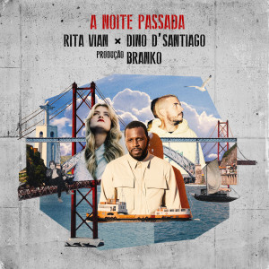 Dino d'Santiago的專輯A Noite Passada (SG Gigante)