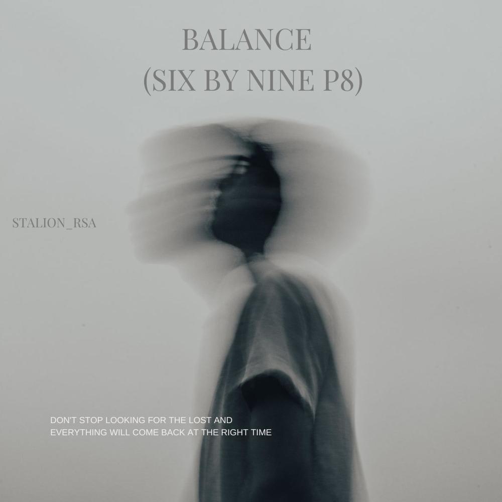 BALANCE (SIX BY NINE P8) (Tech Mix)
