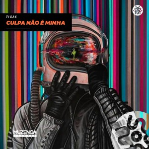 收聽Tigas的Culpa Não é Minha歌詞歌曲