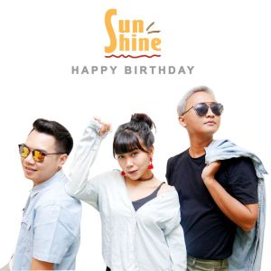 Dengarkan Happy Birthday lagu dari Sunshine dengan lirik