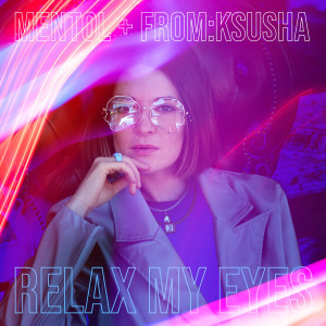 Album Relax My Eyes oleh from:ksusha
