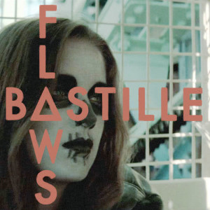 ดาวน์โหลดและฟังเพลง Flaws (Cinematic's In My Soul Remix) พร้อมเนื้อเพลงจาก Bastille