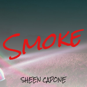 Album Smoke (Explicit) from Sheen Capone