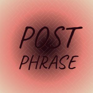 Various的专辑Post Phrase