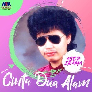 Dengarkan Cinta Dua Alam lagu dari Asep Irama dengan lirik
