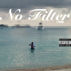 No Filter (Explicit) dari J. Cobb