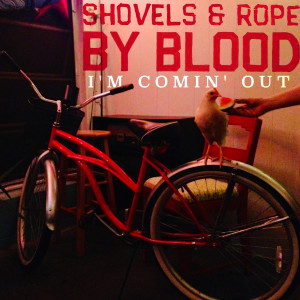 Album I'm Comin' Out (Acoustic Version) from Shovels