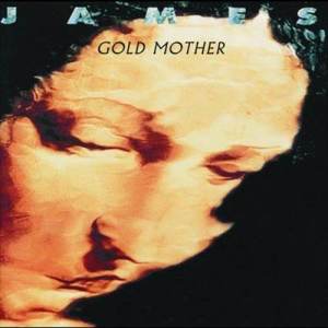 收聽James的Gold Mother歌詞歌曲
