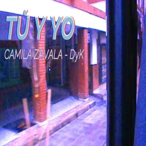 收聽DYK的Tú y Yo (feat. Camila Zavala)歌詞歌曲