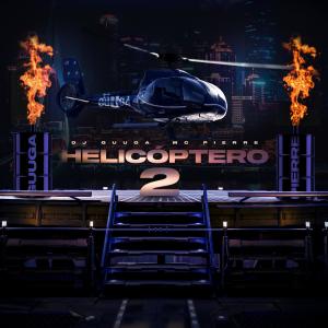 Dengarkan lagu Helicóptero 2 (Explicit) nyanyian DJ Guuga dengan lirik