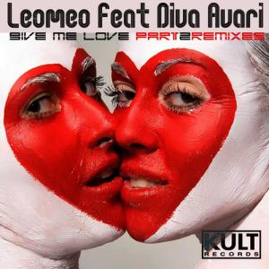 LeoMeo的專輯Kult Records Presents: Give Me Love (Part 2) [feat. Diva Avari]