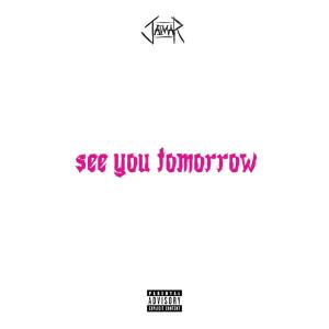 收聽Jaimar的see you tomorrow (feat. jxmes) (Explicit)歌詞歌曲