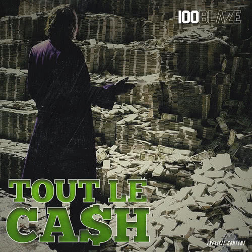 Tout le cash (Explicit)