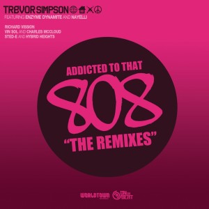 อัลบัม Addicted To That 808 : The Remixes ศิลปิน Trevor Simpson
