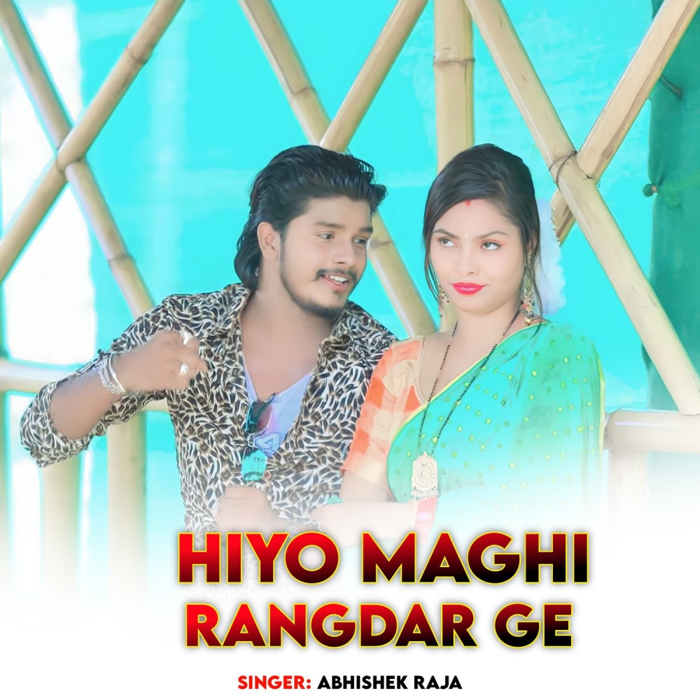 Hiyo Maghi Rangdar Ge