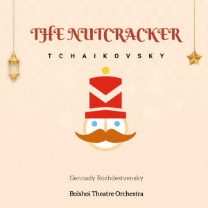 Album Tchaikovsky: The Nutcracker from Gennady Rozhdestvensky