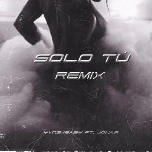 อัลบัม Solo Tú (feat. JOMAR) [Remix] [Explicit] ศิลปิน Jomar