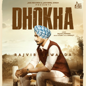 Dhokha dari Rajvir Jawanda