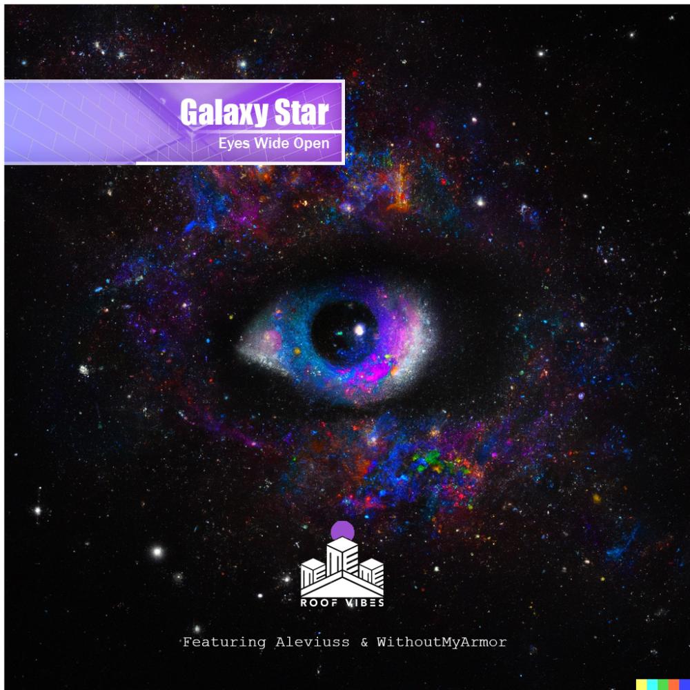 Galaxy Star (Eyes Half Open) (feat. WithoutMyArmor & Aleviuss)