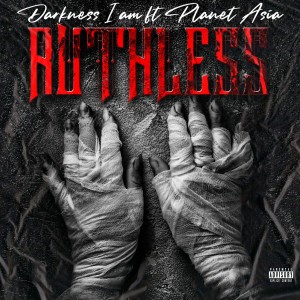 อัลบัม Ruthless (Explicit) ศิลปิน Darkness I am
