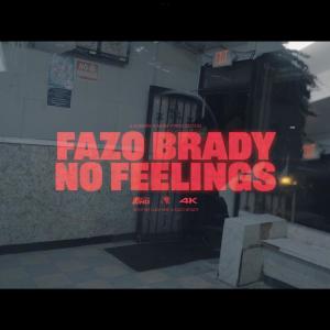 ดาวน์โหลดและฟังเพลง No Feelings (Explicit) พร้อมเนื้อเพลงจาก Fazo Brady