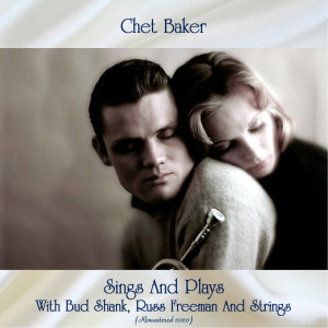 ดาวน์โหลดและฟังเพลง Someone To Watch Over Me (Remastered 2020) พร้อมเนื้อเพลงจาก Chet Baker