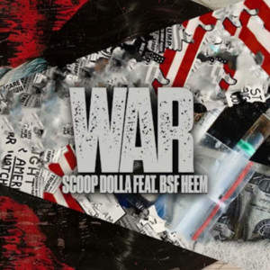 Scoop Dolla的專輯WAR (Explicit)