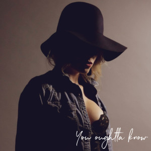 Dengarkan You Oughta Know (Explicit) lagu dari Chandiss dengan lirik