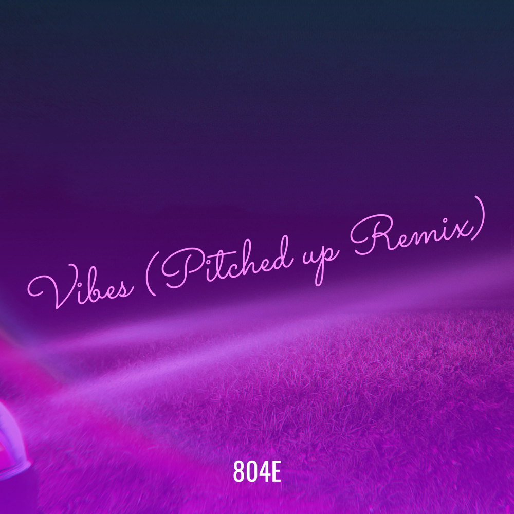 Vibes (Pitched up Remix|Explicit)
