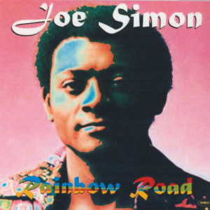 ดาวน์โหลดและฟังเพลง Rainbow Road พร้อมเนื้อเพลงจาก Joe Simon