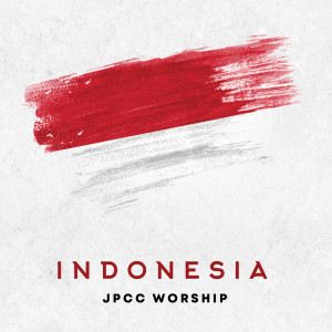 Listen to Indonesia song with lyrics from JPCC Worship