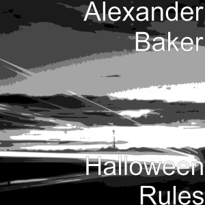 ดาวน์โหลดและฟังเพลง Halloween Rules พร้อมเนื้อเพลงจาก Alexander Baker