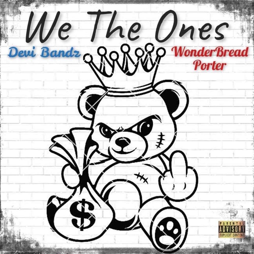 WE THE ONES (feat. Devi bandz) (Explicit)