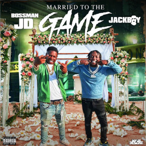 Married to the Game (Explicit) dari Jackboy