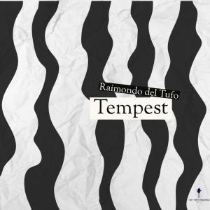 Raimondo del Tufo的專輯Tempest
