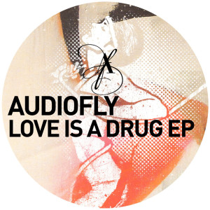 ดาวน์โหลดและฟังเพลง Love Is a Drug พร้อมเนื้อเพลงจาก Audiofly