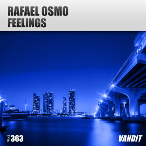 收聽Rafael Osmo的Feelings (In Trance Rework)歌詞歌曲