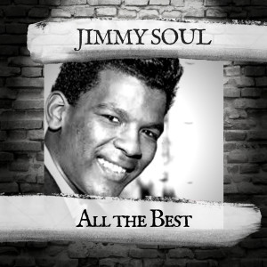 Jimmy Soul的专辑All the Best