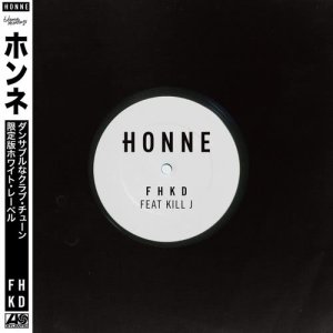 HONNE的專輯FHKD (feat. Kill J)