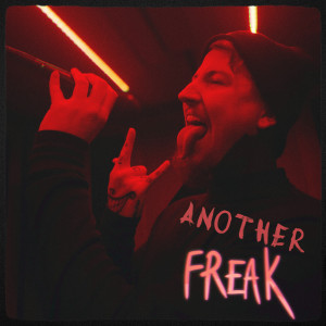 Kacey Who的專輯Another Freak (Explicit)