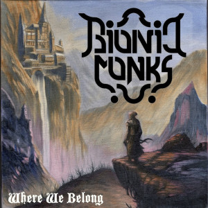 收聽Bionic Monks的Where We Belong歌詞歌曲
