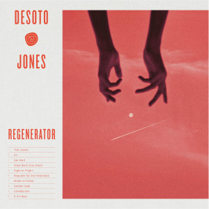 Desoto Jones的專輯Regenerator