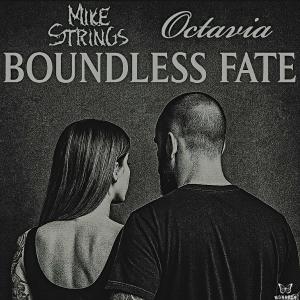 Mike Strings Music的專輯Boundless Fate (feat. Octavia)