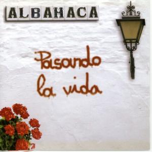 Albahaca的專輯Pasando la Vida