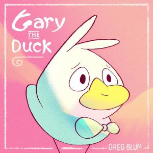 อัลบัม Gary The Duck ศิลปิน Greg Blum