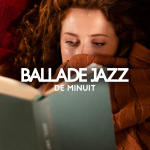 Ballade jazz de minuit (Musique instrumental pour la lecture de livres)