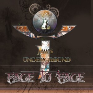 อัลบัม Face to Face ศิลปิน Jaws Underground